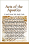 Acts of the Apostles: A Small Group Bible Study Guide